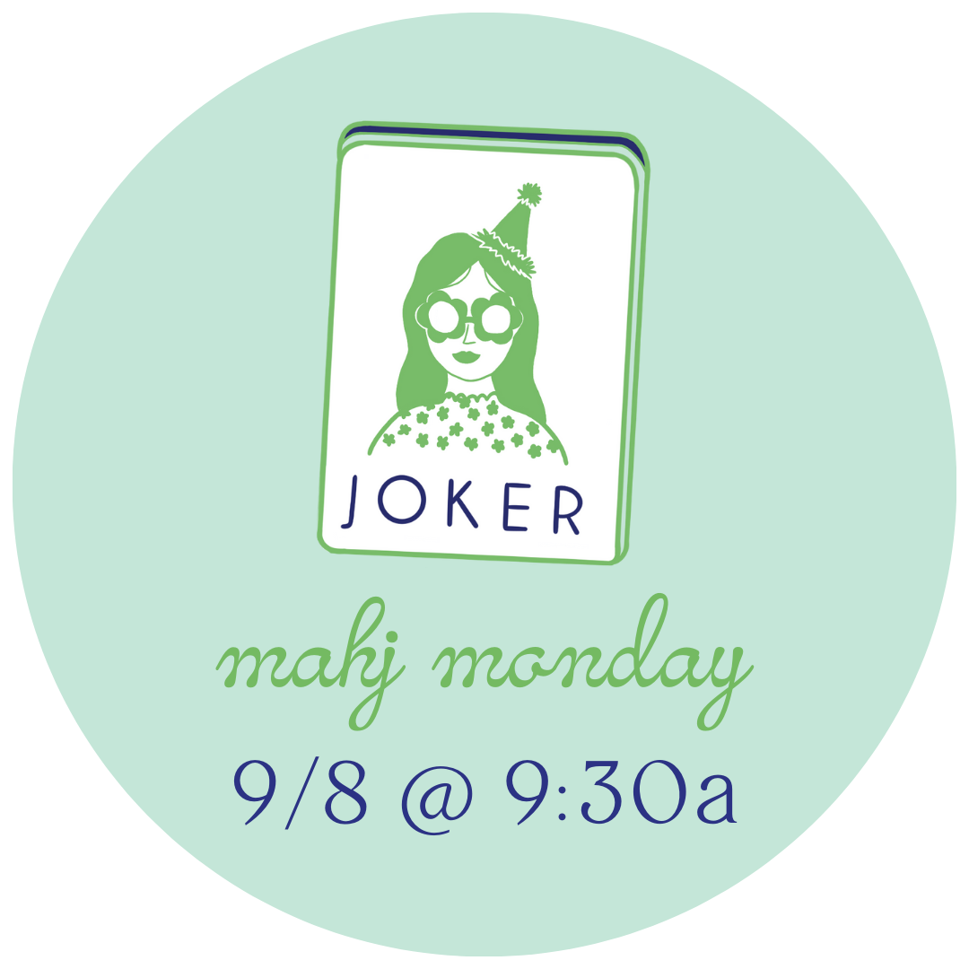 9/8 Mahj Monday @ 9:30am