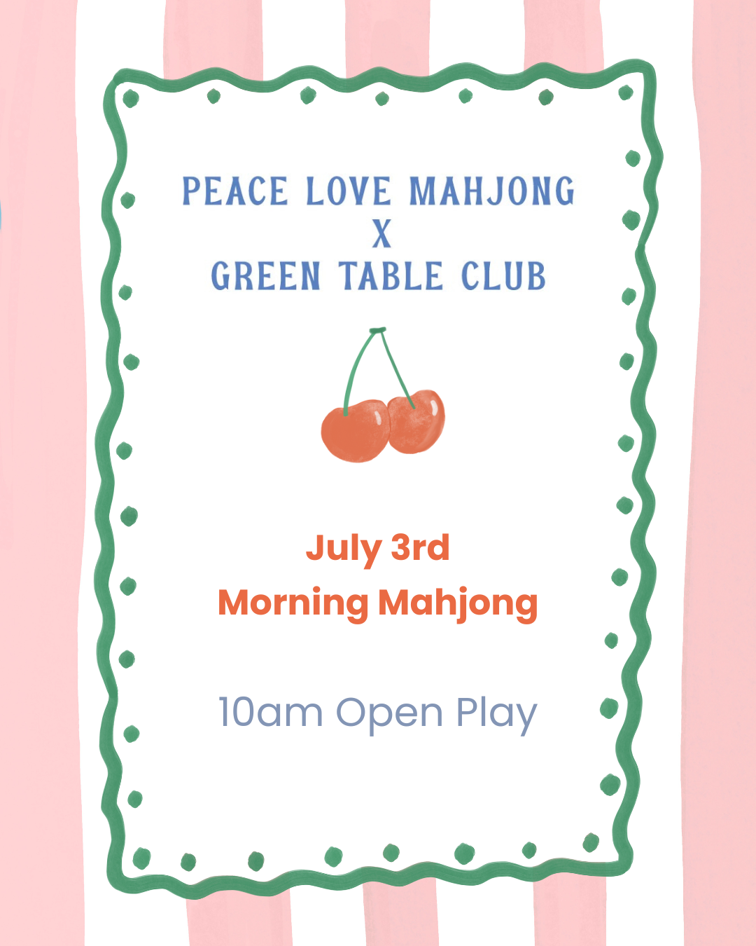 Peace Love & Mahjong Morning Mahj 7/3