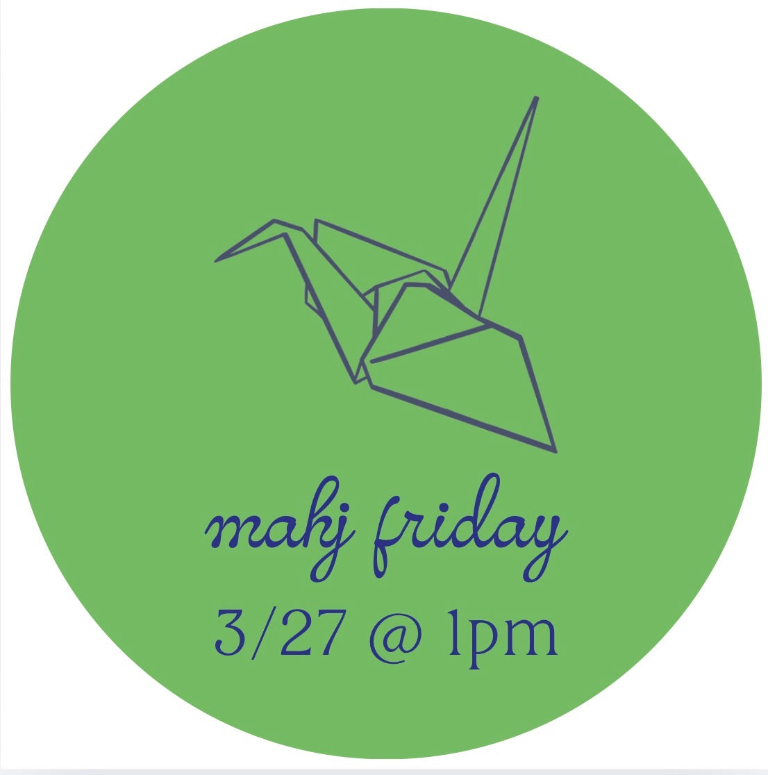 03/27 Mahj Friday @ 1pm
