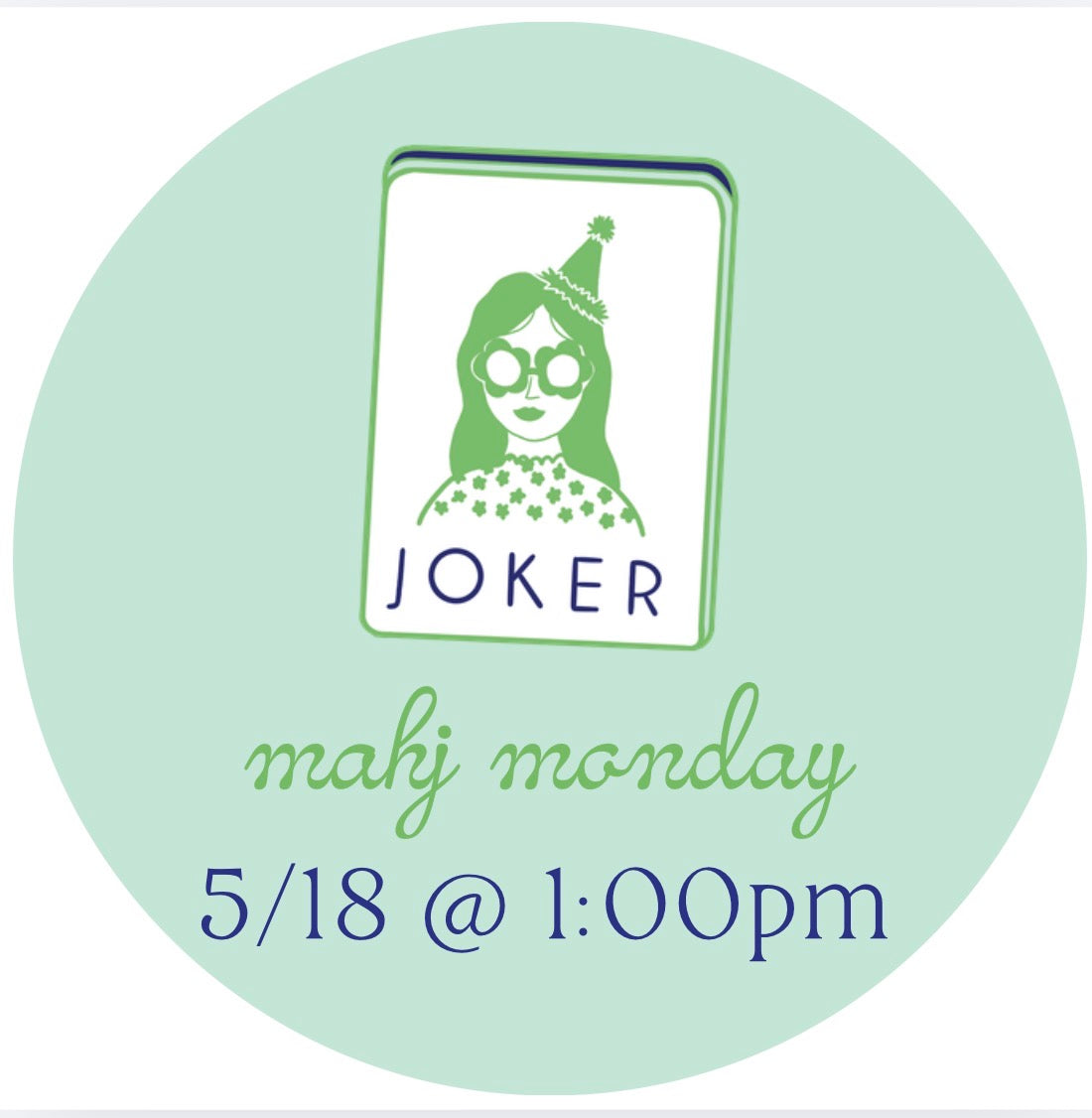05/18 Mahj Monday @ 1pm