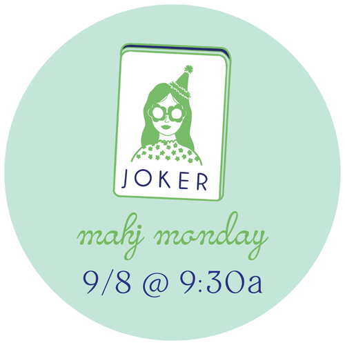 9/8 Mahj Monday @ 9:30am