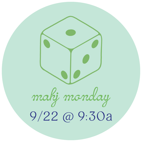 09/22 Mahj Monday @ 9:30am