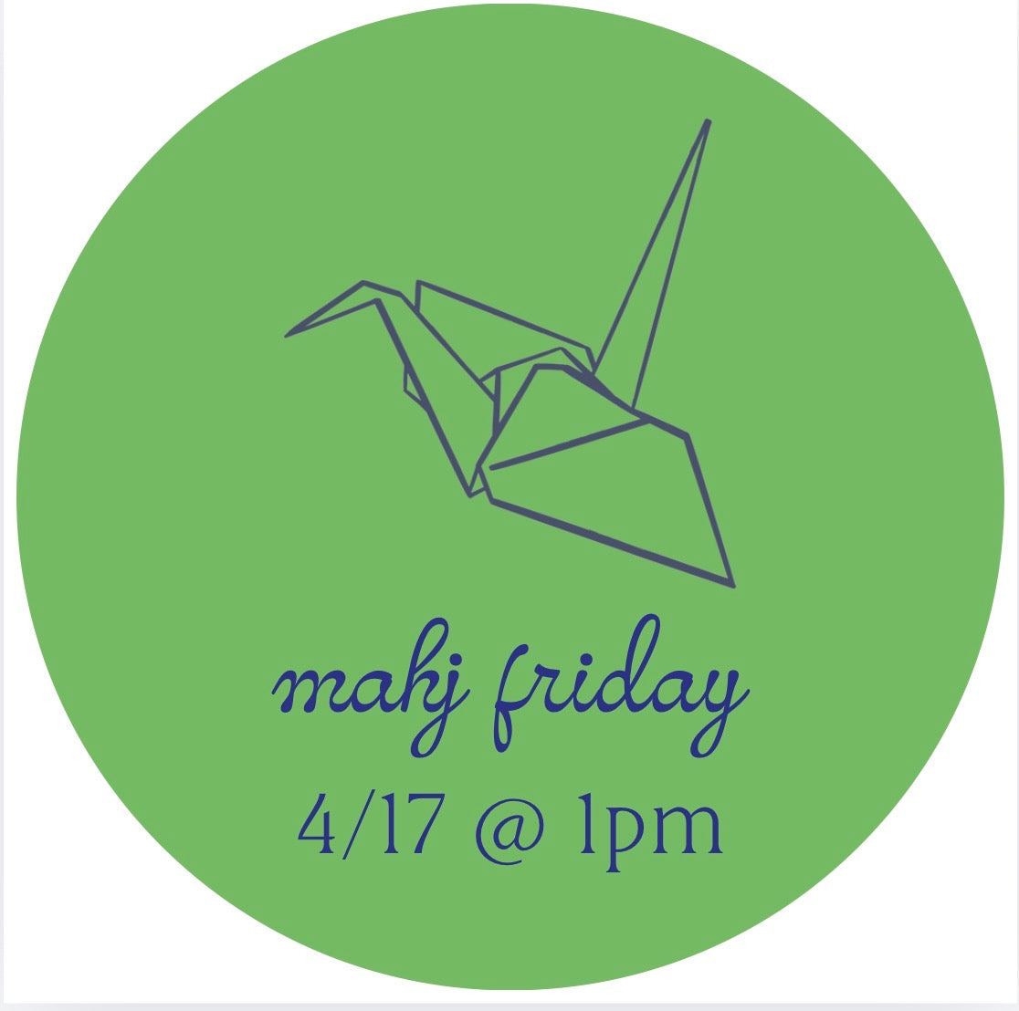 04/17 Mahj Friday @ 1pm