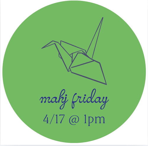 04/17 Mahj Friday @ 1pm