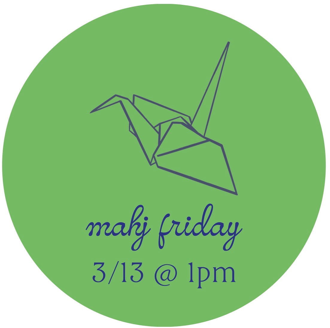 03/13 Mahj Friday @ 1pm