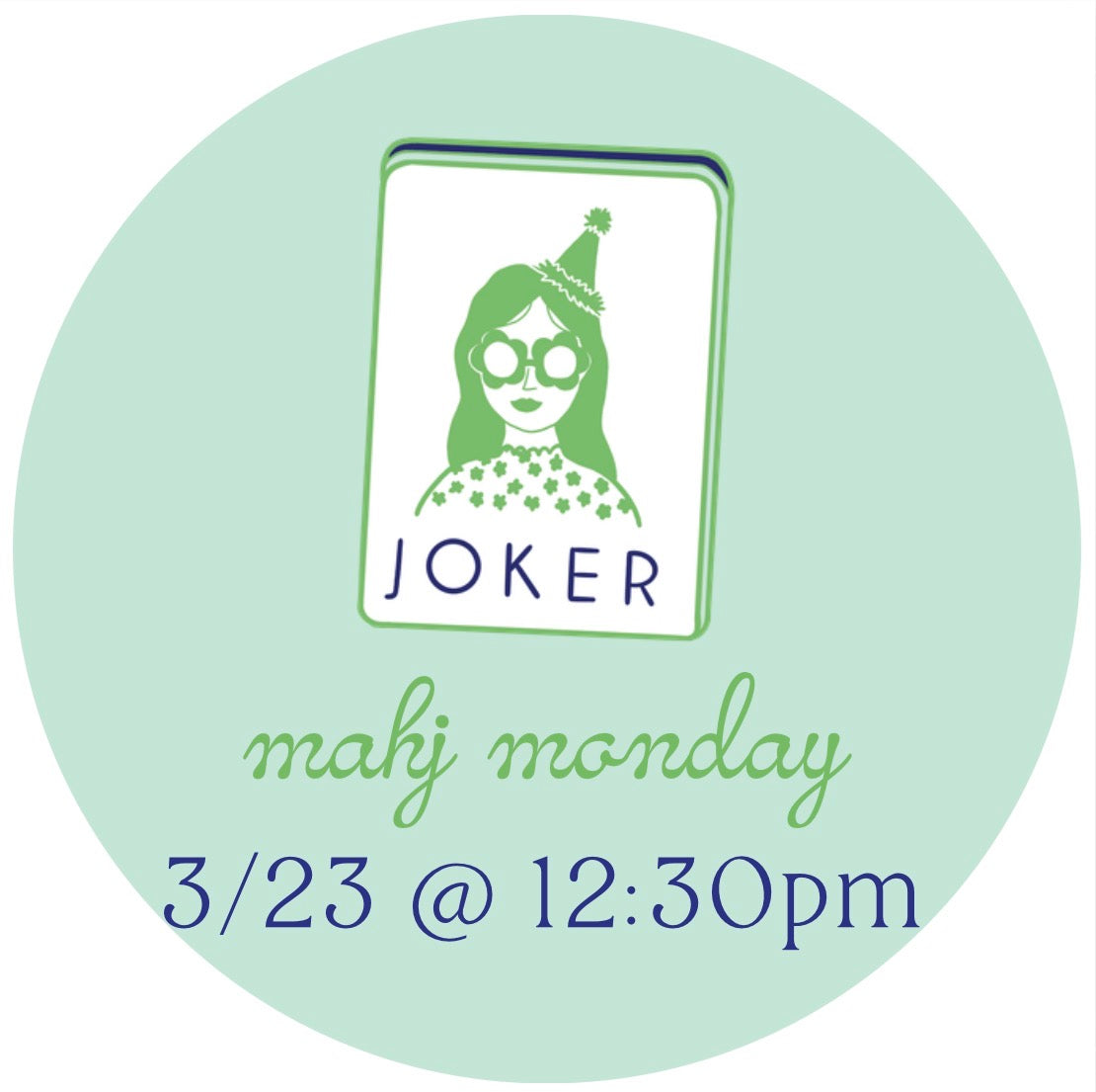 03/23 Mahj Monday @ 12:30pm