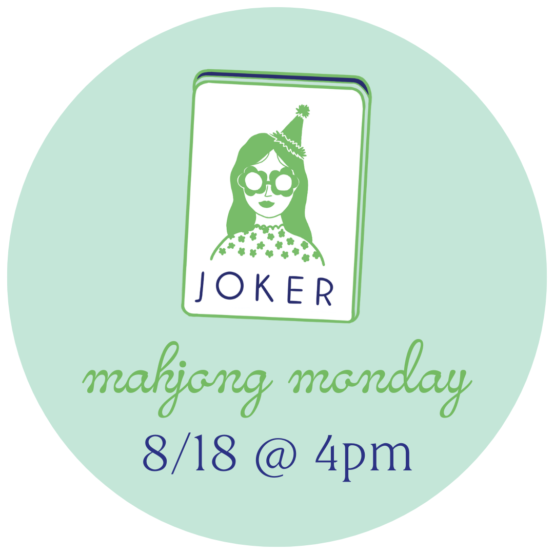 8/18 Mahjong Monday @ 4pm