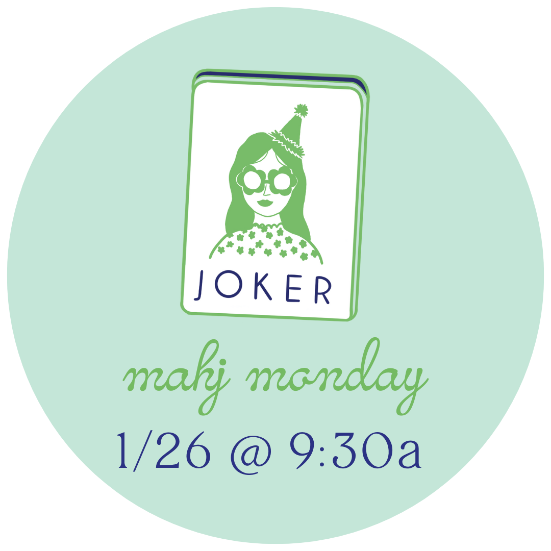 1/26 Mahj Monday @ 9:30a