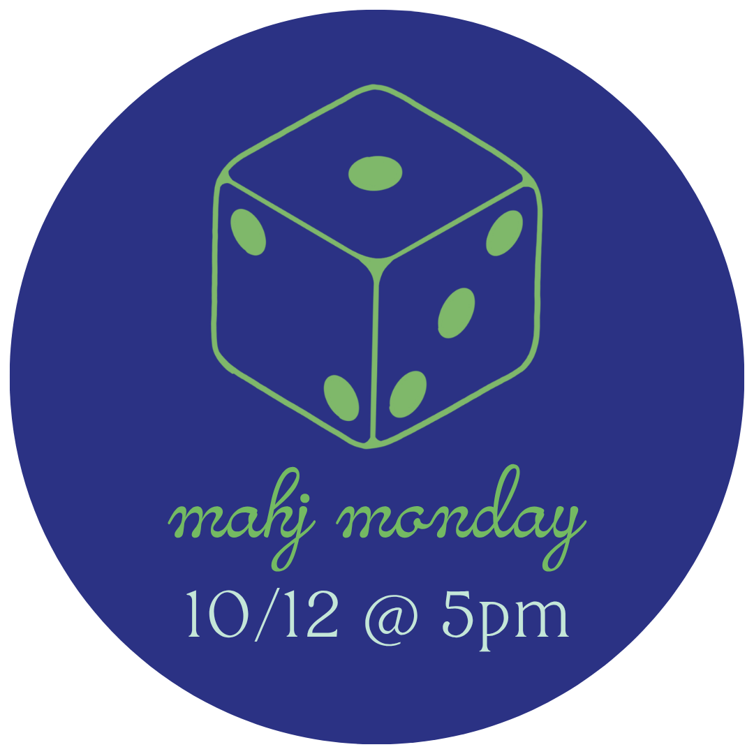 10/12 Mahj Monday @ 5pm