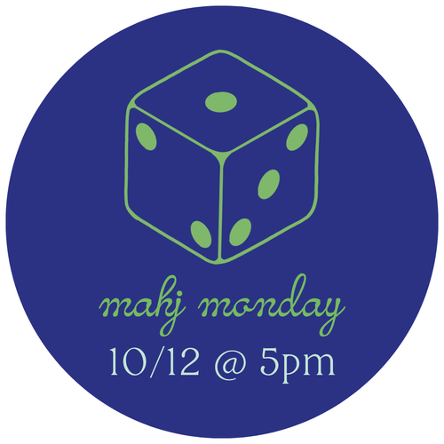 10/12 Mahj Monday @ 5pm