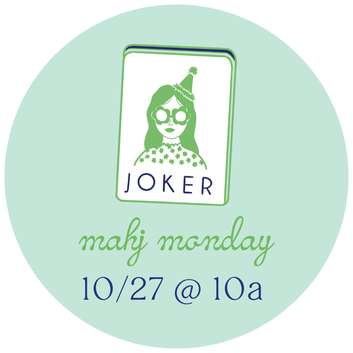 10/27 Mahj Monday @ 10am