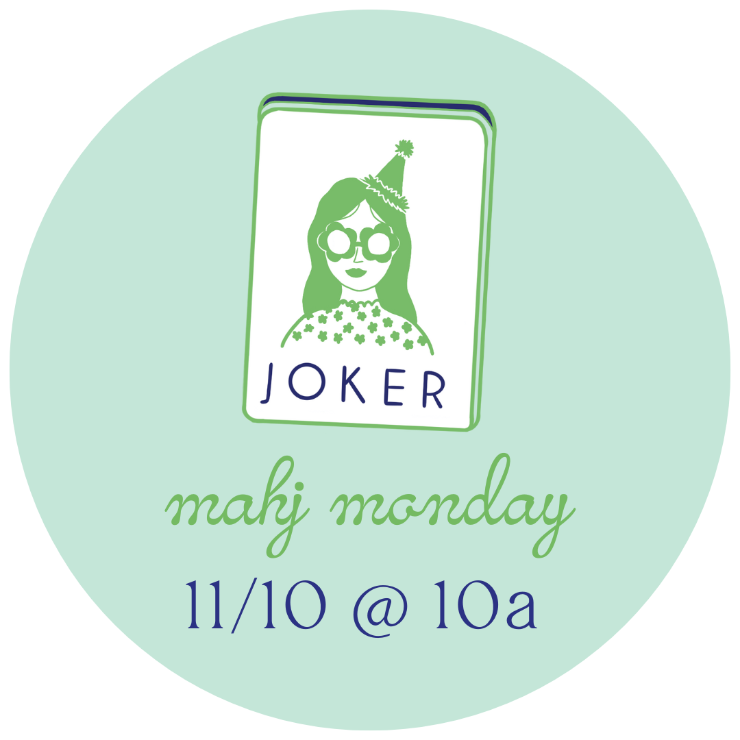 11/10 Mahj Monday @ 10am